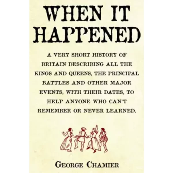 When It Happened: The Little Book Of British History - George Chamier-image