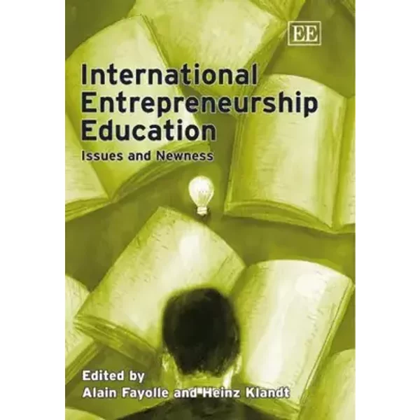 International Entrepreneurship Education: Issues and Newness