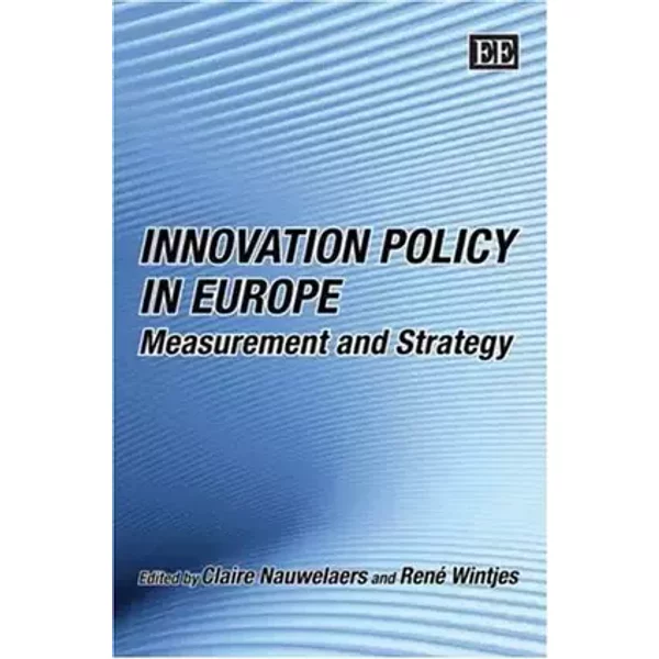 Innovation Policy in Europe: Measurement and Strategy