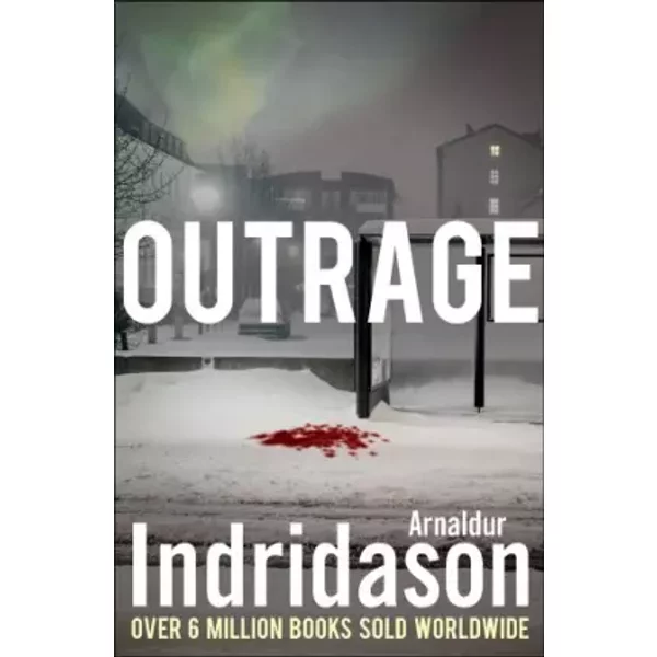 Outrage - Arnaldur Indridason Et Anne Yates-image