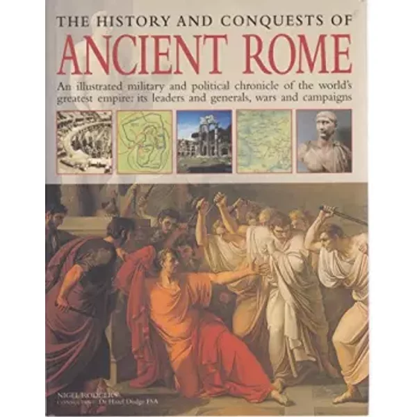 The History And Conquests Of Ancient Rome - Nigel Rodgers-image
