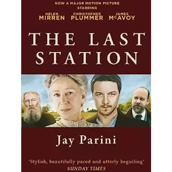 The Last Station: A Novel Of Tolstoy's Final Year - Jay Parini-image