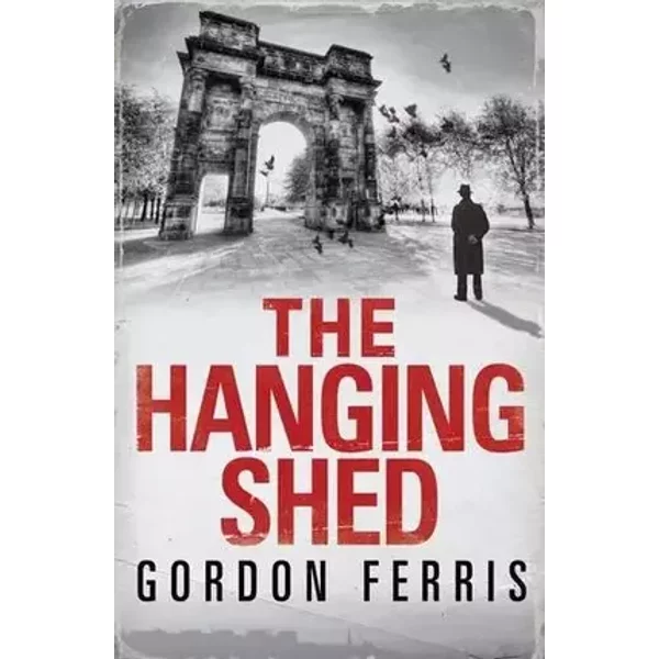 The Hanging Shed - Gordon Ferris