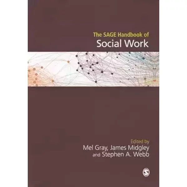 The SAGE Handbook of Social Work