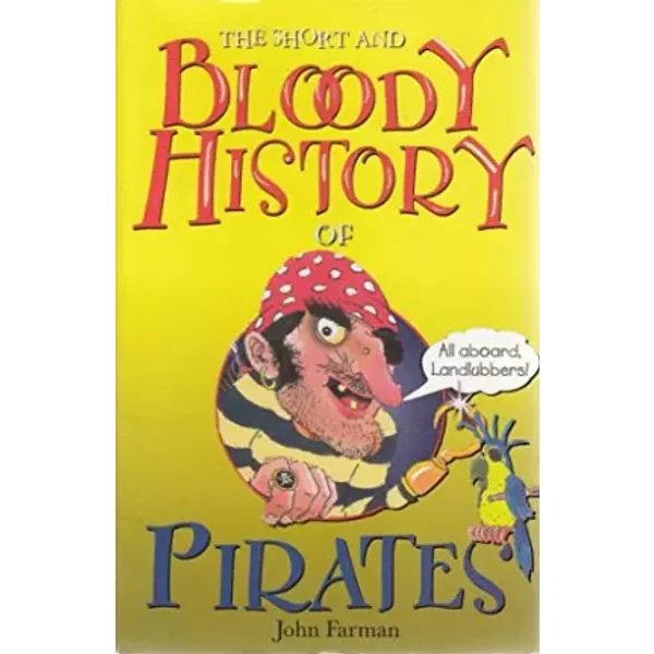The Short And Bloody History Of: Pirates - John Farman-image