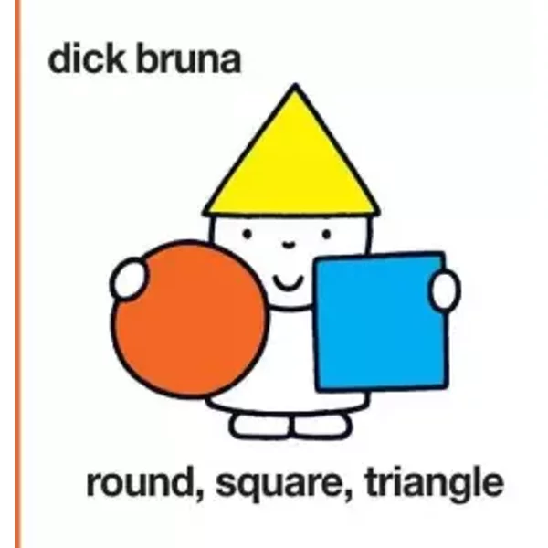 Dick Bruna Round, Square Triangle /Anglais - Bruna-image