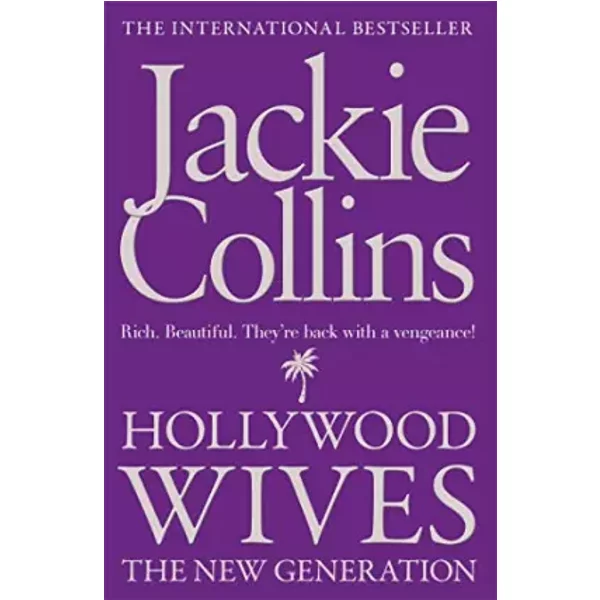 Hollywood Wives: The New Generation - Jackie Collins