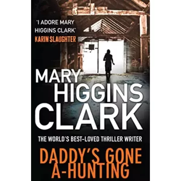 Daddy's Gone A-Hunting - Mary Higgins Clark