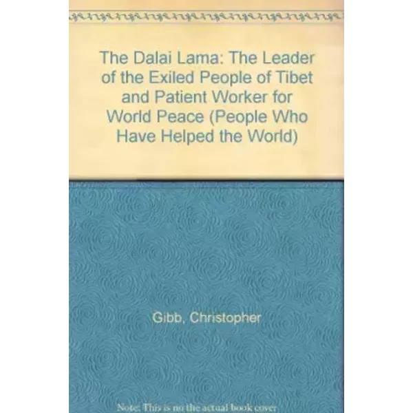 The Dalai Lama: The Leader Of The Exiled People Of Tibet And Patient Worker For World Peace - Christopher Gibb-image