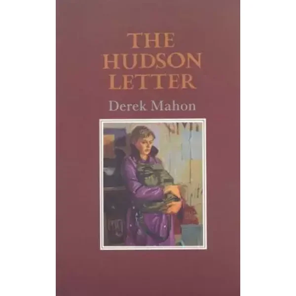 The Hudson letter - Derek Mahon