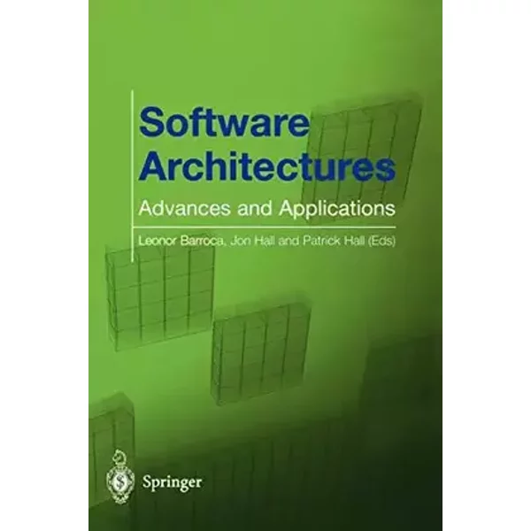Software Architectures: Advances and Applications