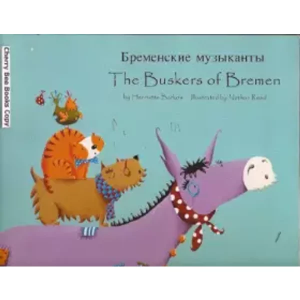 Buskers Of Bremen In Russian And English (Russian And English Edition) - Henriette Barkow-image