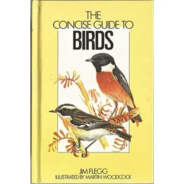 The Concise Guide to Birds - Jim; Woodcock Martin Flegg