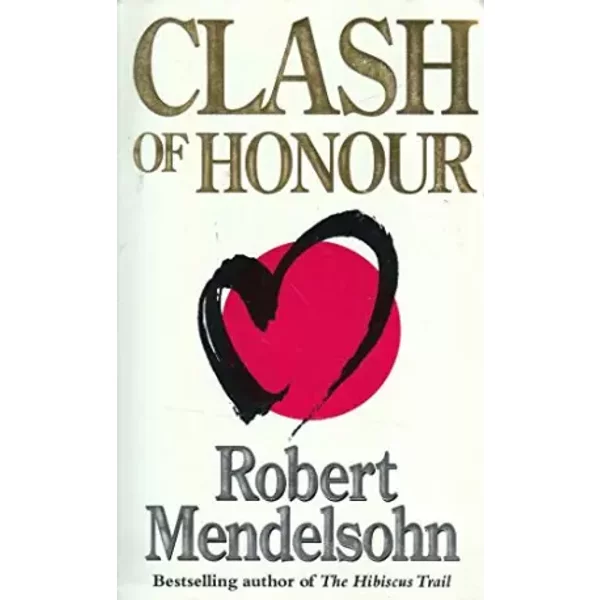 Clash of Honour - Robert Mendelsohn