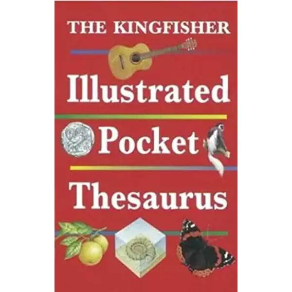 The Kingfisher Illustrated Pocket Thesaurus - George Beal