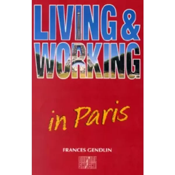 Living And Working In Paris (Culture Shock!) - Frances Gendlin-image