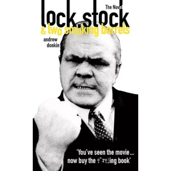 Lock, Stock and Two Smoking Barrels - GUY RITCHIE ANDREW DONKIN