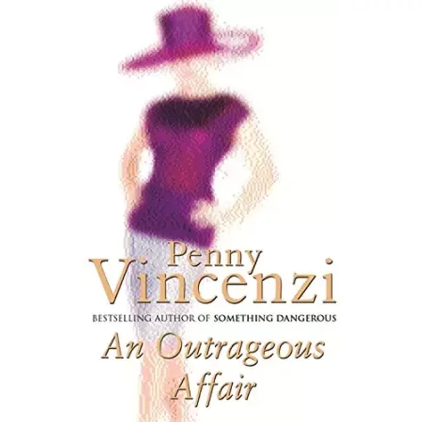 An Outrageous Affair - Penny Vincenzi