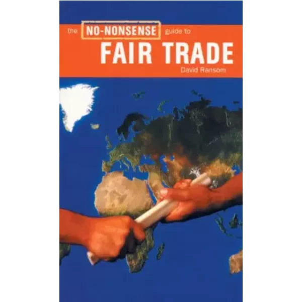 The No-Nonsense Guide To Fair Trade (No-Nonsense Guides) - David Ransom, Anita Roddick-image
