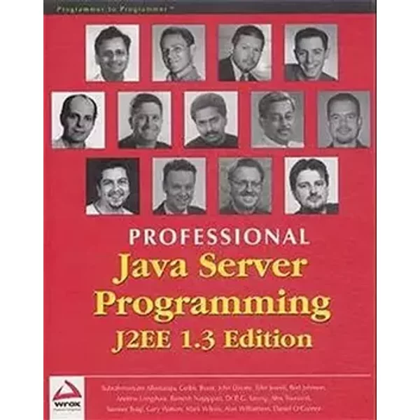 Professional Java Server Programming. J2EE 1.3 Edition - Collectif