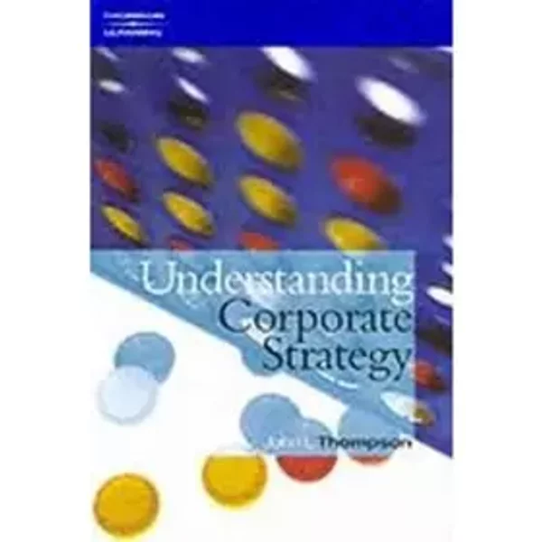 Understanding Corporate Strategy - John Thompson-image