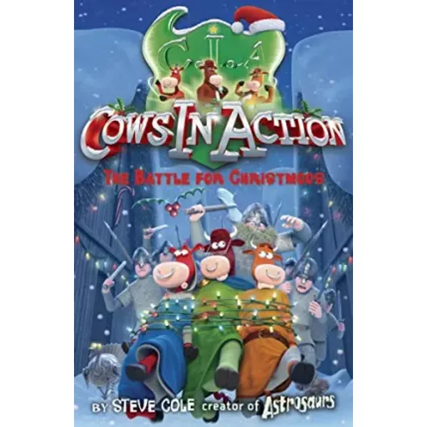 Cows In Action 6: The Battle For Christmoos - Steve Cole-image
