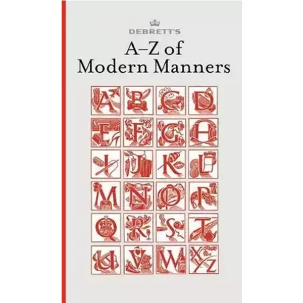 Debrett's A-Z of Modern Manners - Bryant Jo