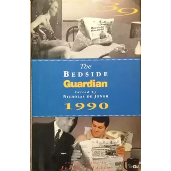 The Bedside Guardian 39: 1990: No.39 - Nicholas de Jongh