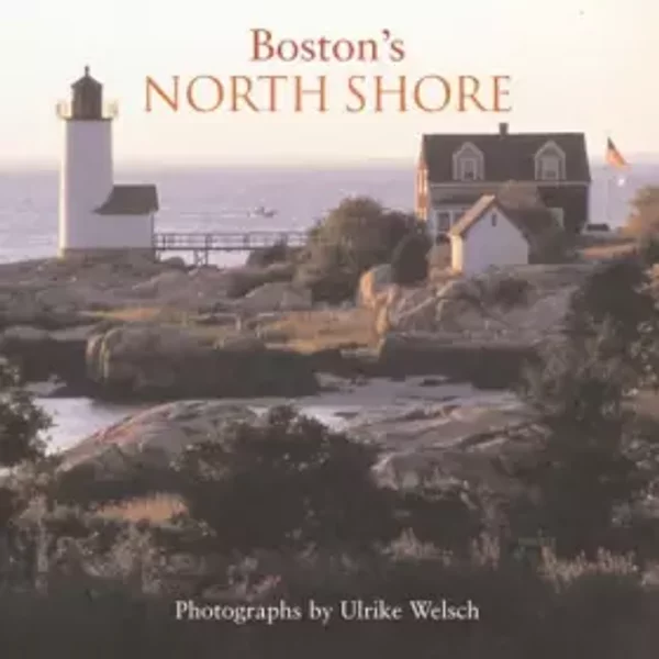 Boston's North Shore - Ulrike Welsch