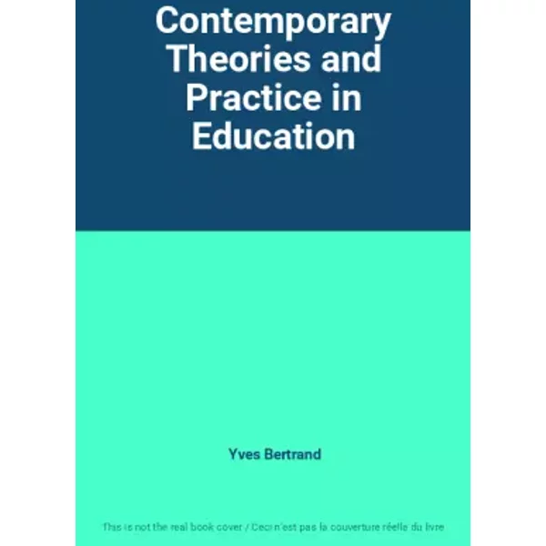 Contemporary Theories And Practice In Education - Yves Bertrand-image