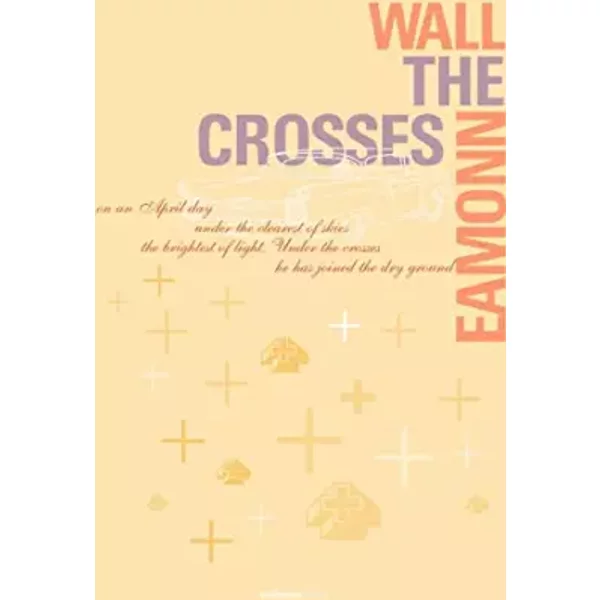 The Crosses - Eamonn Wall