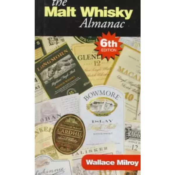 The Malt Whisky Almanac: A Taster's Guide - Wallace Milroy
