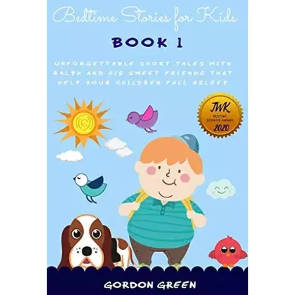Bedtime Stories for Kids: Unforgettable short tales with Ralph and his sweet friends that help your children fall asleep (it includes Christ - Gordon Green