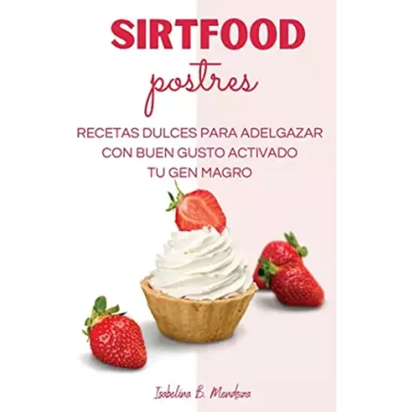 SirtFood Postres (Spanish Edition) - unknown author