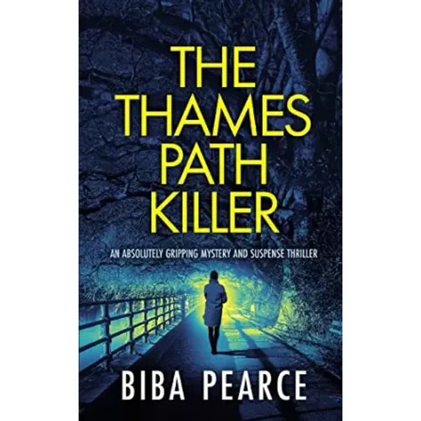 THE THAMES PATH KILLER an absolutely gripping mystery and suspense thriller (Detective Rob Miller Mysteries) - Biba Pearce