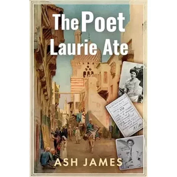 The Poet Laurie Ate - Ash James