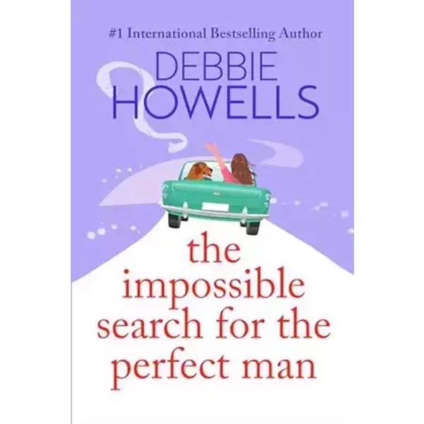 The Impossible Search for the Perfect Man - Debbie Howells