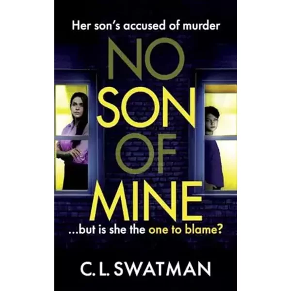 No Son Of Mine - C L Swatman