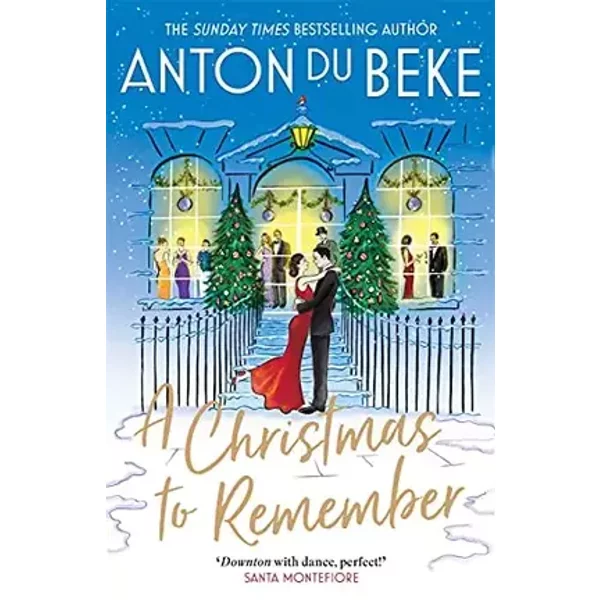 A Christmas to Remember (The Buckingham Hotel) - Anton Du Beke
