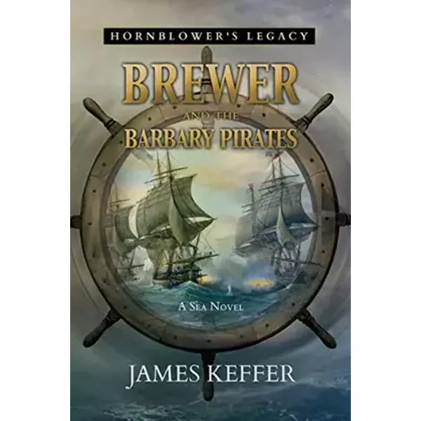 Brewer and The Barbary Pirates - James Keffer