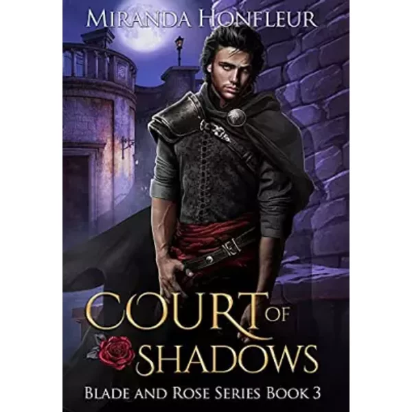 Court of Shadows (Blade and Rose) - Miranda Honfleur