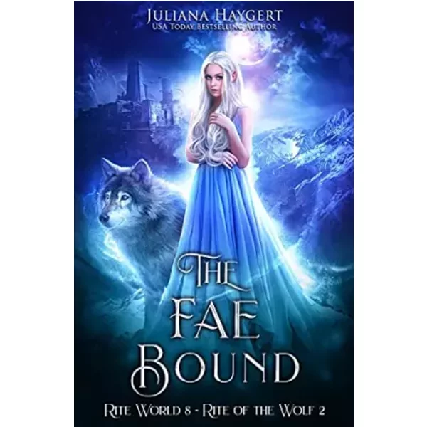 The Fae Bound - Juliana Haygert