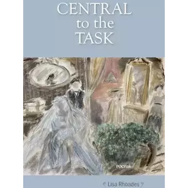 Central to the Task - Lisa Rhoades