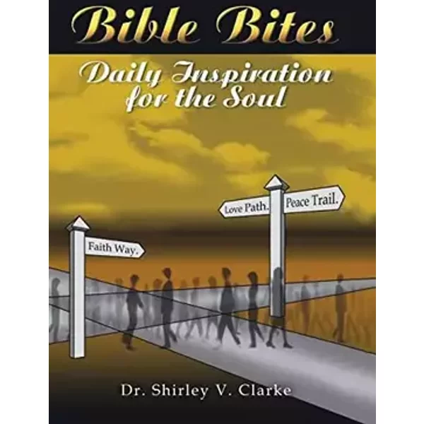 Bible Bites: Daily Inspiration for the Soul - Dr Shirley V Clarke