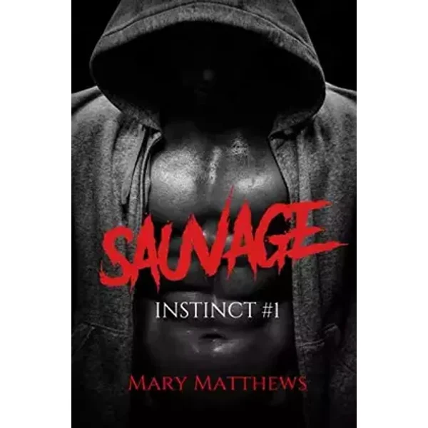 Instinct: Tome 1 : Sauvage (Volume 1) (French Edition) - Maryrhage, Mary Matthews