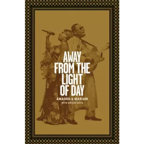 Away From The Light Of Day - Amadou & Mariam-image
