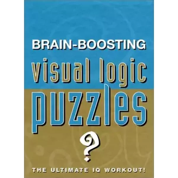 Brain-Boosting Visual Logic Puzzles - Heather Dickson