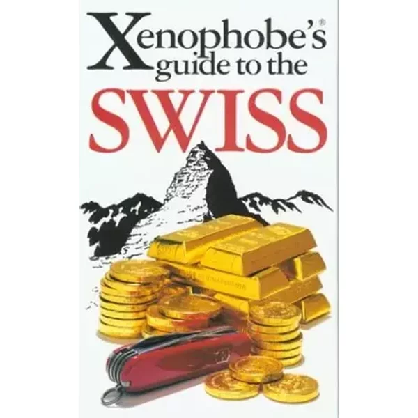 Xenophobe's Guide to Swiss - Paul N. Bilton