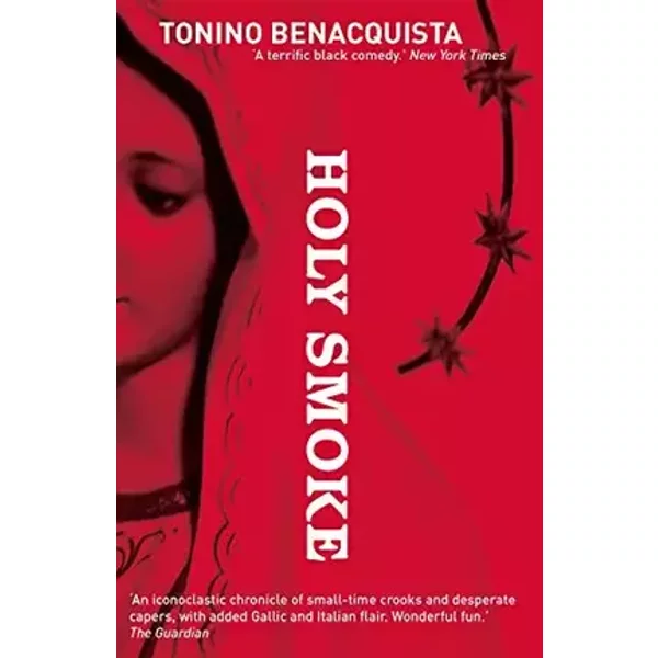 Holy Smoke - Tonino Benacquista