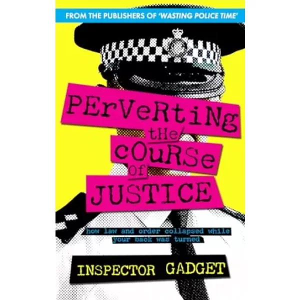 Perverting the Course of Justice - Inspector Gadget